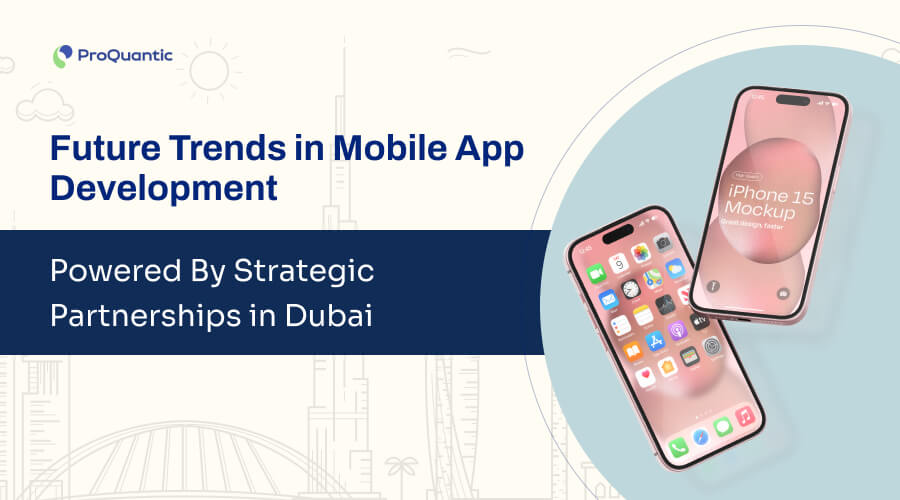 Future trends in mobile development and strategic partnerships