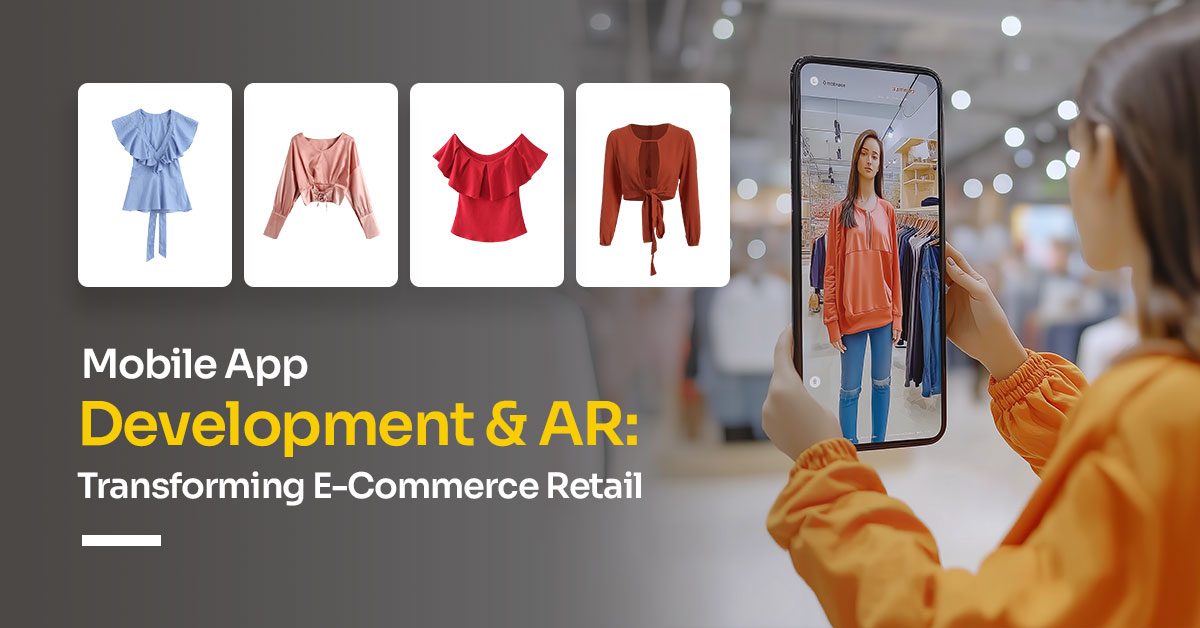 Mobile app development with AR transforming E-shopping