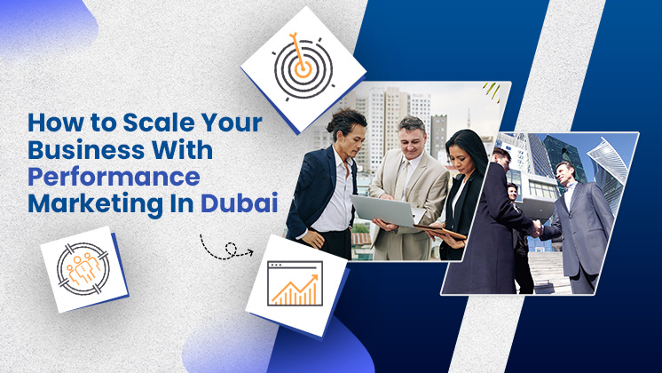 Performance Marketing In Dubai 